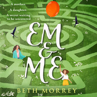 Em & Me - Beth Morrey
