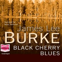 Black Cherry Blues - James Lee Burke