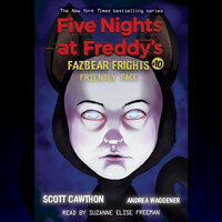 Five Nights at Freddys Fazbear Frights 10: Friendly Face - Scott Cawthon, Andrea Waggener