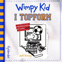 Wimpy Kid 16 - I topform - Jeff Kinney