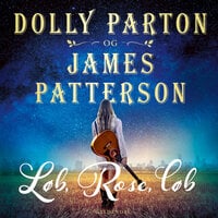 Løb, Rose, løb - James Patterson, Dolly Parton