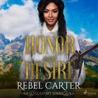 Honor and Desire - Rebel Carter