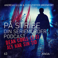 På Stribe - din seriemorderpodcast - Dean Corll (Del 3/3) - Alt Har Sin Tid - Christoffer Greenfort, Andreas Illum