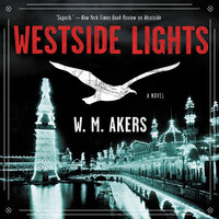 Westside Lights - W.M. Akers