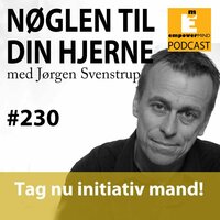 #230 Tag nu initiativ mand! - Jørgen Svenstrup