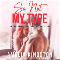 So Not My Type - Amelia Kingston