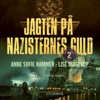 Jagten på nazisternes guld 2: Ischia. Italien - Anne Sofie Hammer, Lise Bidstrup