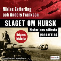 Slaget om Kursk - Anders Frankson, Niklas Zetterling