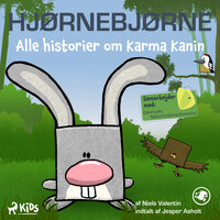 Hjørnebjørne - Alle historier om Karma Kanin - Niels Valentin