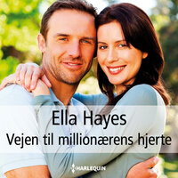 Vejen til millionærens hjerte - Ella Hayes