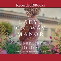 The Lady of Galway Manor - Jennifer Deibel