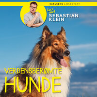 Læs med Sebastian Klein: Verdensberømte hunde - Sebastian Klein