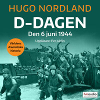 D-dagen : den 6 juni 1944 - Hugo Nordland