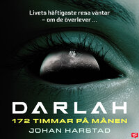Darlah – 172 timmar på månen - Johan Harstad