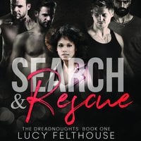 Search and Rescue: A Contemporary Reverse Harem Romance Novel - Lucy Felthouse