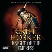 Knight of the Empress: The Anarchy Series Book 2 - Griff Hosker