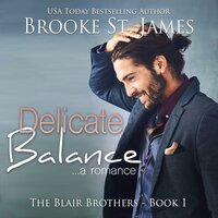 Delicate Balance: The Blair Brothers Book 1 - Brooke St. James