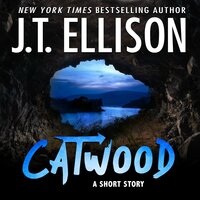 Catwood: A Short Story - J.t. Ellison