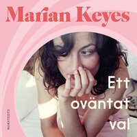 Ett oväntat val - Marian Keyes
