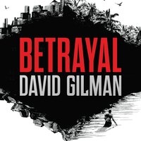Betrayal - David Gilman