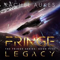 Fringe Legacy - Rachel Aukes