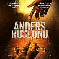 Stol på mig - Anders Roslund
