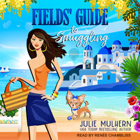 Fields' Guide to Smuggling - Julie Mulhern