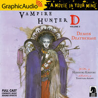 Vampire Hunter D: Volume 3 - Demon Deathchase [Dramatized Adaptation]: Vampire Hunter D 3 - Yoshitaka Amano, Hideyuki Kikuchi
