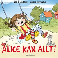 Alice kan allt! - Ingelin Angerborn, Johanna Kristiansson