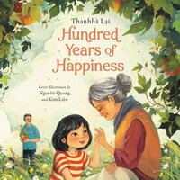 Hundred Years of Happiness - Thanhhà Lai