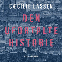 Den ufortalte historie - Cæcilie Lassen