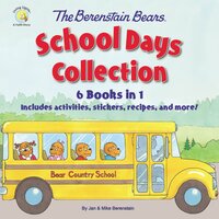 The Berenstain Bears School Days Collection: 6 Books in 1, Includes activities, recipes, and more! - Mike Berenstain