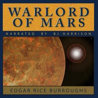 The Warlord of Mars: John Carter #3 - Edgar Rice Burroughs