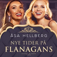 Nye tider på Flanagans - Åsa Hellberg