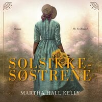 Solsikkesøstrene - Martha Hall Kelly