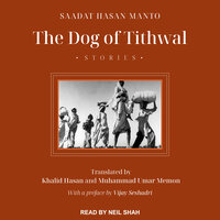 The Dog of Tithwal: Stories - Saadat Hasan Manto