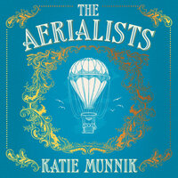 The Aerialists - Katie Munnik