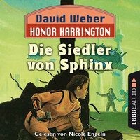 Die Siedler von Sphinx: Honor Harrington - David Weber