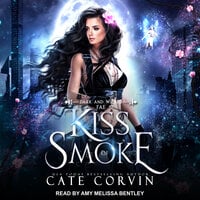 Kiss of Smoke - Cate Corvin