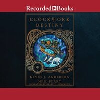 Clockwork Destiny - Neil Peart, Kevin J. Anderson