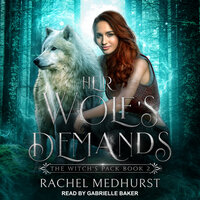 Her Wolf's Demands - Rachel Medhurst