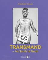Transmand - Fra Sarah til Noah - Frida Bejder Klausen
