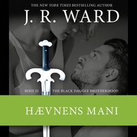 The Black Dagger Brotherhood #33: Hævnens mani - J.R. Ward