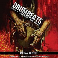 Drumbeats: Special Edition - Kevin J Anderson