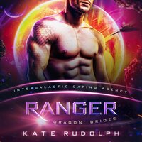 Ranger: Intergalactic Dating Agency - Kate Rudolph