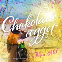 Chokoladeægget - 2 - Mia Ahl