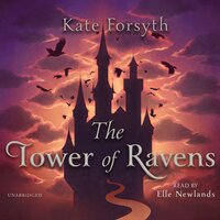 The Tower of Ravens - Kate Forsyth
