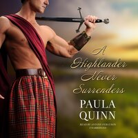 A Highlander Never Surrenders - Paula Quinn