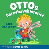 Ottos børnehavehistorier: Mumie på WC - Lars Daneskov