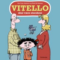 Vitello skal være storebror: Vitello # 22 - Kim Fupz Aakeson, Niels Bo Bojesen